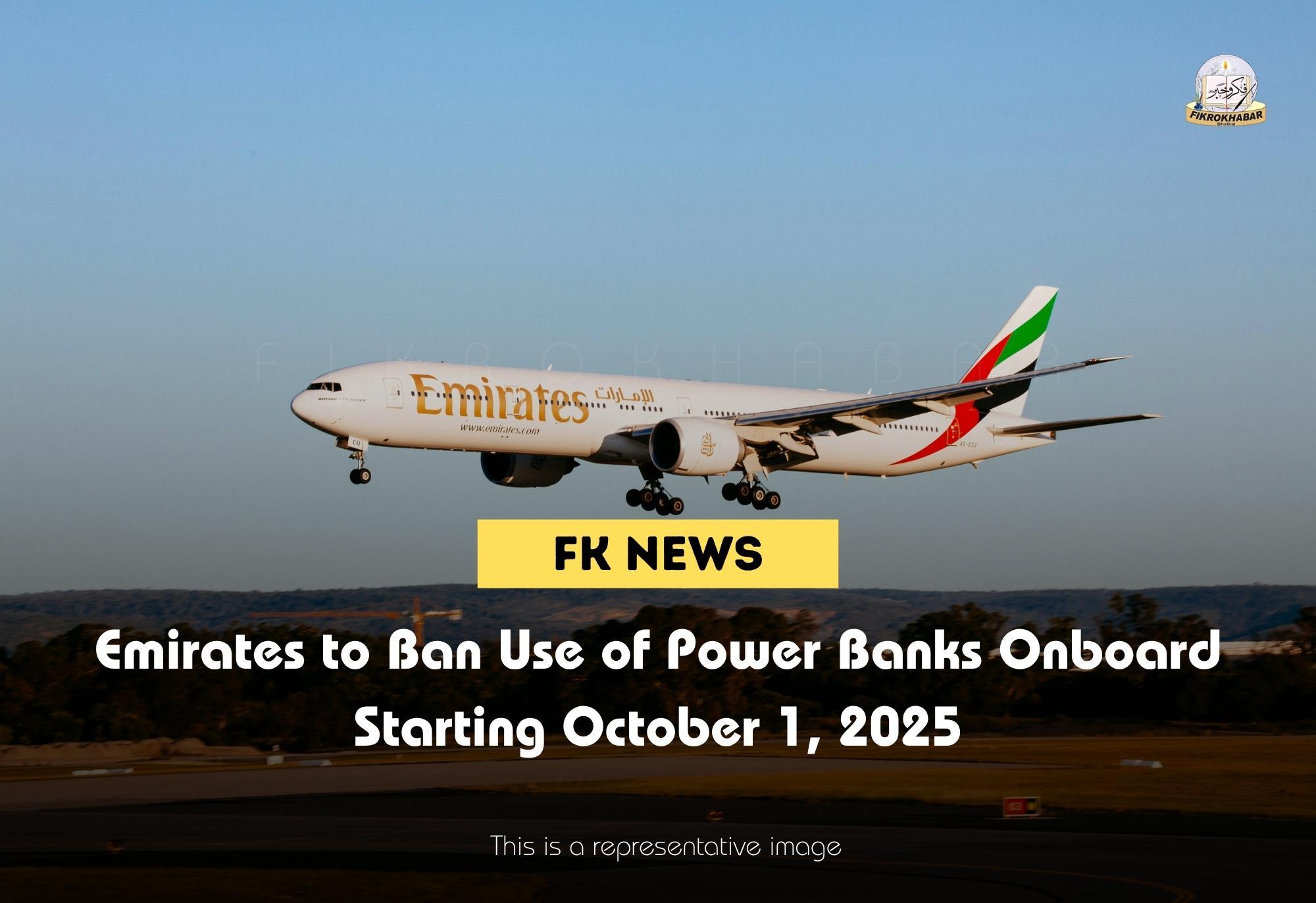 Emirates to Ban Use of Power Banks Onboard Starting October 1, 2025