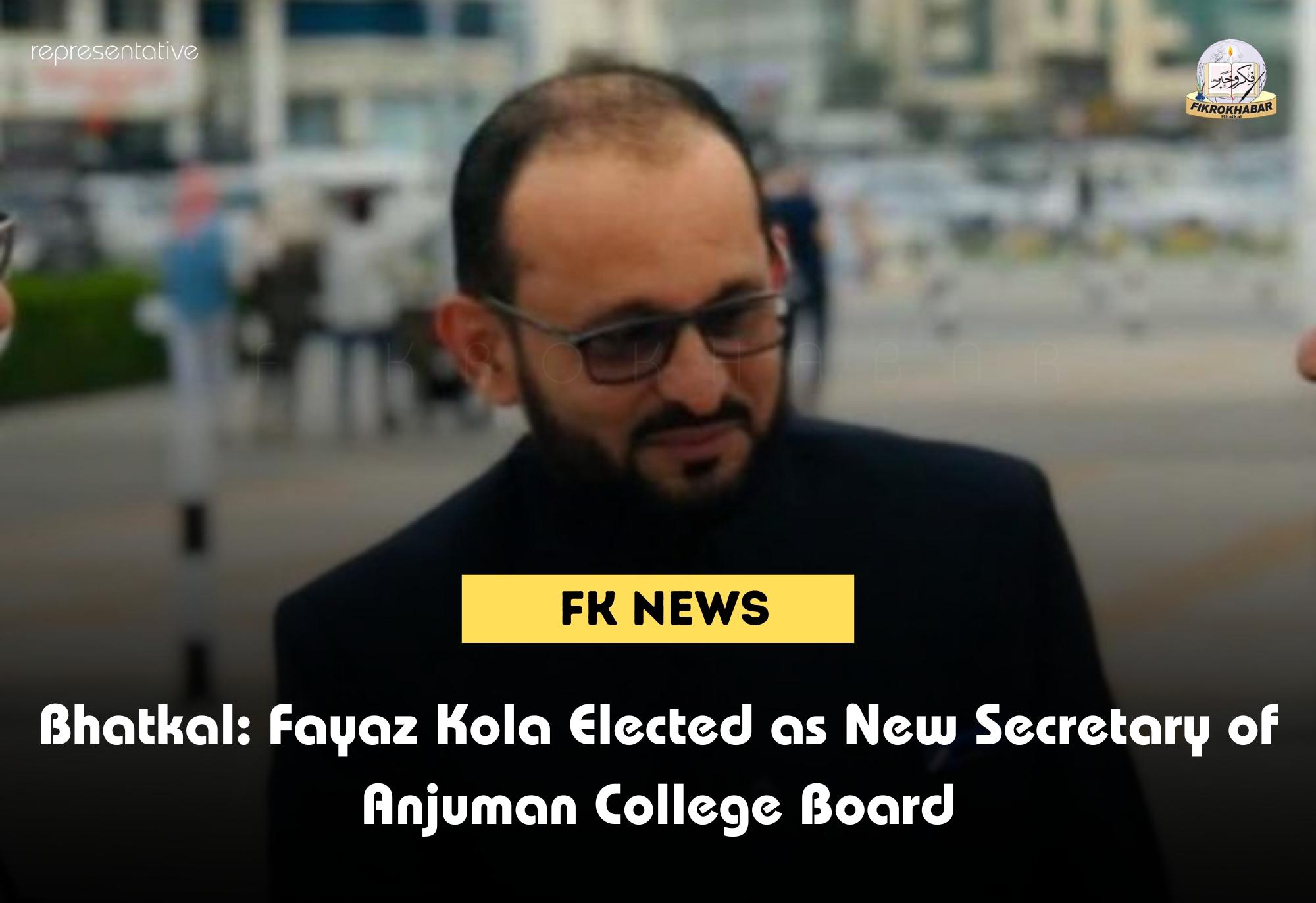Bhatkal: Faiyaz Kola Elected as New Secretary of Anjuman College Board