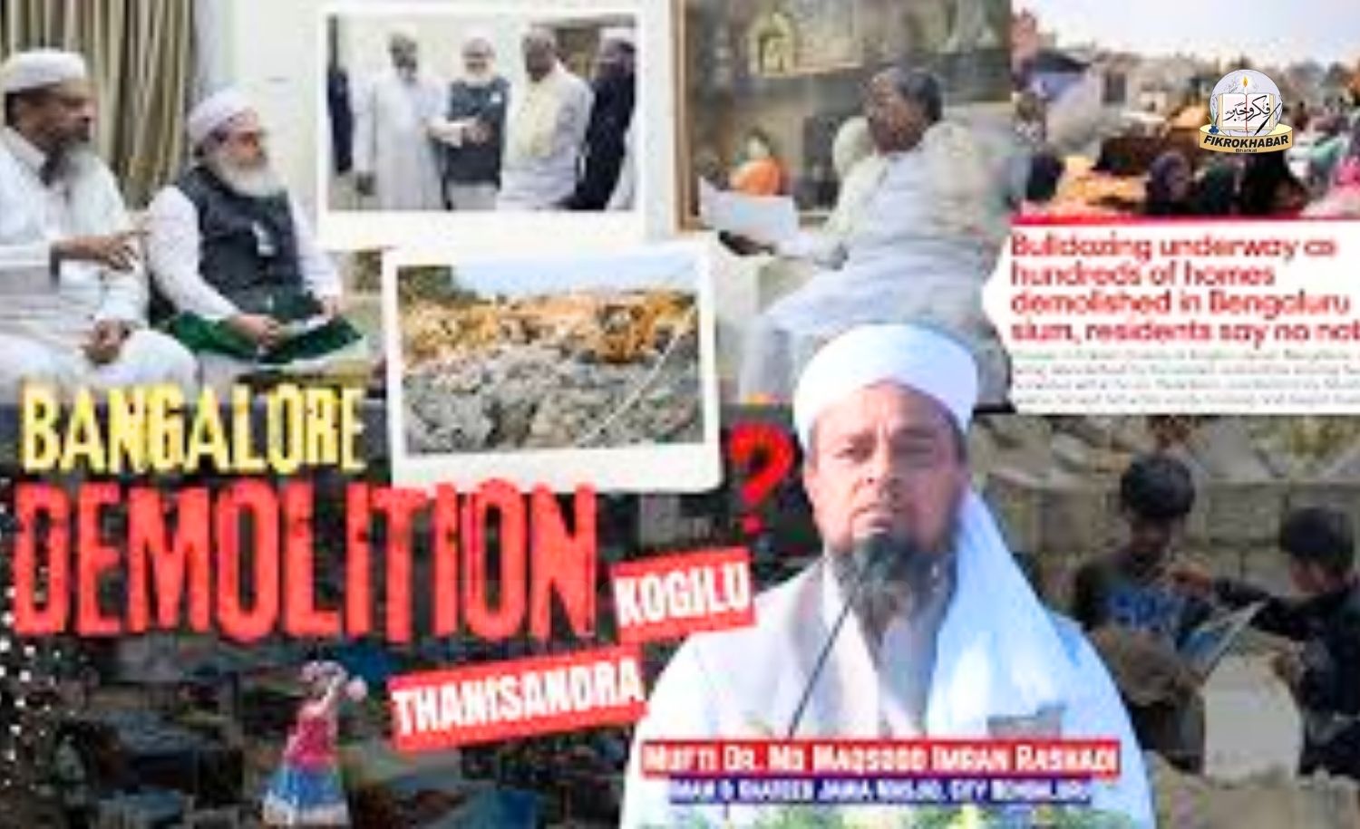 Bengaluru Demolitions Spark Outrage as Muslim Leaders Condemn BDA Action